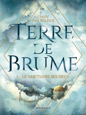 cover image of Terre de Brume--Le Sanctuaire des dieux